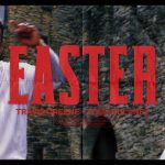 [Music Video] Easter - Travis Greene ft. Todd Dulaney