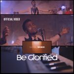 [Music Video] Be Glorified - Daniel Ekiko