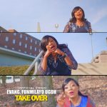 [Music Video] Take Over - Funmilayo Ugoh