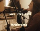 Housefires Love Like This feat. Kirby Kaple 140x110