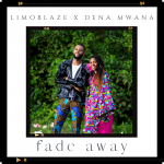 [Music Video] Fade Away - Limoblaze X Dena Mwana