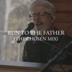 [Music Video] Run To The Father (The Chosen Mix) - Matt Maher