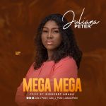 Download Mp3 : Mega Mega - Juliana Peter