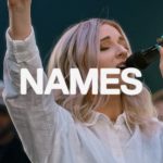 Download Mp3 : Names (feat. Tiffany Hudson) - Elevation Worship & Maverick City