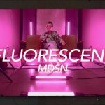 [Music Video] Fluorescent - MDSN