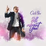Download Mp3 : Its All About You - Osita Peter