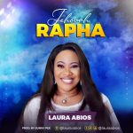 Download Mp3 : Jehovah Rapha – Laura Abios