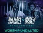 Michael Akingbala TIRE YOURS Featuring Rebecca Ogolo 140x110