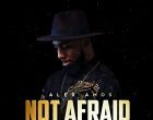 NOT AFRAID ALEX AMOS 140x110