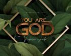 You Are God – Victoria Iyanda 140x110