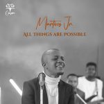 Download Mp3 : All Things Are Possible - Martinz Jr.