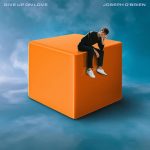 Download Mp3 : Don’t Give Up On Love - Joseph O’Brien