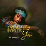 Download Mp3 : Weak Without You - Lydia Jim-Agada