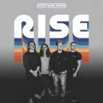 Right Hand Shade Releases Pop Rock Anthems Of Hope With ‘Rise’