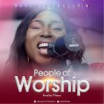 Download Mp3 : People of Worship - Busayomi Abolarin