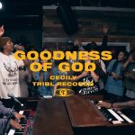 Download Mp3 : Goodness of God - Tribl Records feat. Cecily