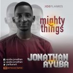 Download Mp3 : Mighty Things - Joeflames