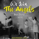 Download Mp3 : We Join the Angels - Dare David