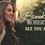 [Music Video] See You Here - Brooke Robertson