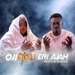 Download Mp3 : Obi Oku Eri Aja - Mr. M & Revelation