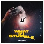 Download Mp3 : What If I Stumble - Snatcha