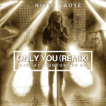 [Music Video] Only You (Remix) – Nikki Laoye