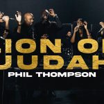 Download Mp3 : Lion Of Judah - Phil Thompson