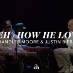 Download Mp3 : Jireh / How He Loves - Justin Bieber & Chandler Moore
