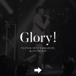 Download Mp3 : The Glory - Pastor Emmanuel Iren Ft Outburst Music Group