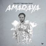 Download Mp3 : Amaraya – Chris ND & Ngborogwu
