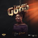 Download Mp3 : You Are Good - Eva Praise