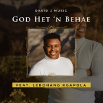 Download Mp3 : God Het ‘n Behae - David Jantjies Ft. Lebohang Kgapola