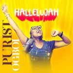 Download Mp3 : Hallelujah - Purist Ogboi
