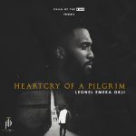[Album] Heart Cry of a Pilgrim - Leonel Emeka Orji
