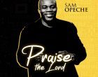 Sam opeche Praise the Lord1 140x110