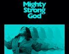 Stephanie Summers Mighty Strong God single cover 140x110