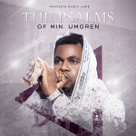 [Album] The Psalms of Minister Umoren - Minister Umoren