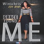 Download Mp3 : Grace Found Me - Wini Chris