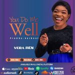 Download Mp3 : You Do Me Well – Vera Ben