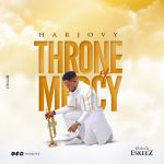 Download Mp3 : Throne of Mercy - Minister Harjovy