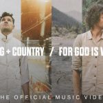 Download Mp3 : For God Is With Us - For KING & COUNTRY