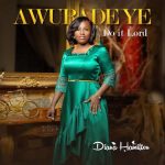 [Music] Awurade Ye (Do It Lord) - Diana Hamilton