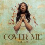 [MUSIC] Cover Me - Rae Rae