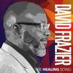 [Music] The Healing Song - David Frazier