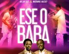 Ese O Baba Beejay Sax Ft. Pastor Nathaniel Basseyy 140x110