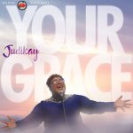 Download Mp3 : Your Grace - Judikay