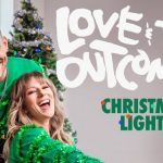 [Music] Christmas Lights - Love & The Outcome