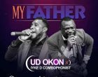 My Father Ud Okon Ft. Iyke D Combophonist 140x110