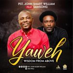 Download Mp3 : Yahweh - Pastor John Smart William Feat. Samsong