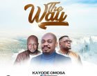 The Way Kayode Omosa Ft. Dan Tutu Kazi. 140x110